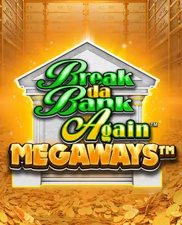 Break Da Bank Again Megaways