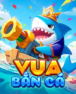 Vua Bắn Cá