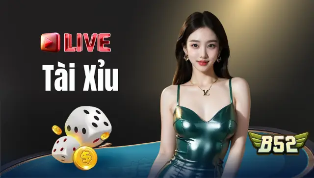 Tài Xỉu Live