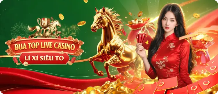 Đua Top Live Casino - Lì Xì Siêu To