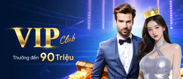 VIP Club - Đẳng cấp thăng hạng