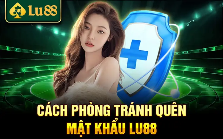 Quên mật khẩu Lu88? Mẹo khôi phục nhanh chóng và dễ dàng