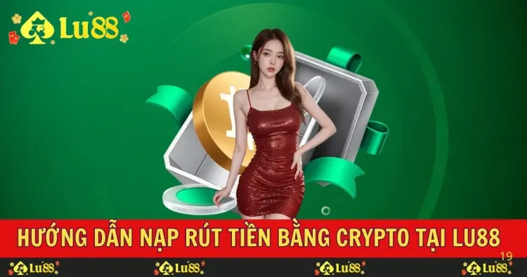 Hướng dẫn nạp rút tiền bằng crypto an toàn